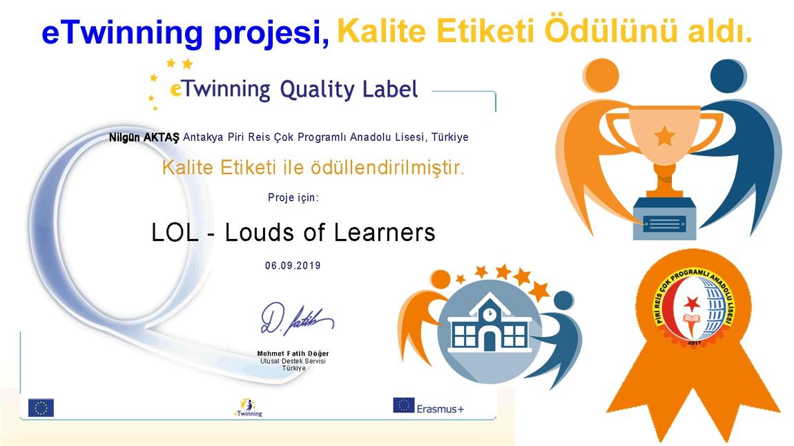 eTwinning projesi Kalite Etiketi Ödülünü aldı. LOL – Louds Of Learners