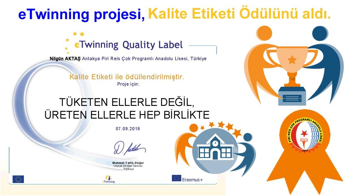 eTwinning projesi Kalite Etiketi Ödülünü aldı. Tüketen eller değil, üreten ellerle hep birlikte